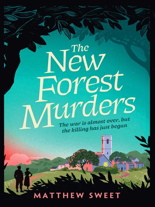 Title details for The New Forest Murders by Matthew Sweet - Wait list